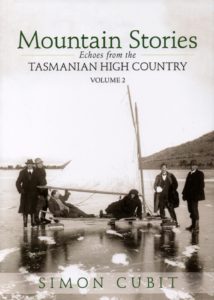 MOUNTAIN STORIES VOLUME 2 – ECHOES FROM THE TASMANIAN HIGH COUNTRY